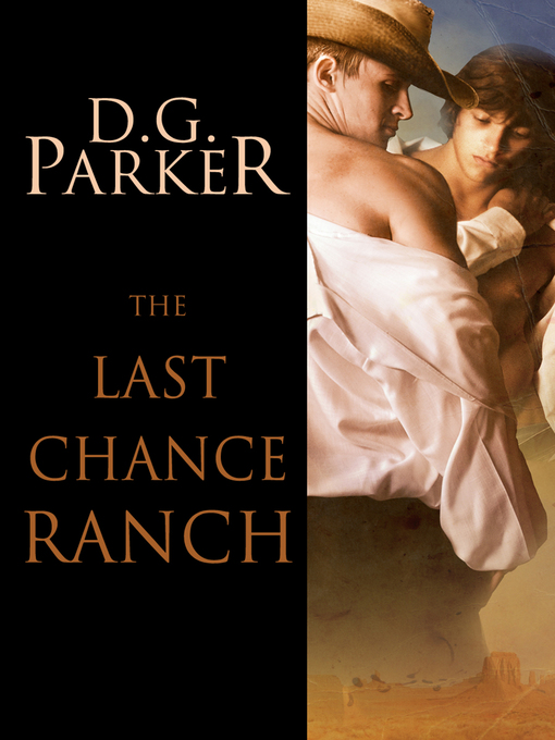 Title details for Last Chance Ranch by D.G. Parker - Available
